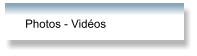 Photos - Vidéos