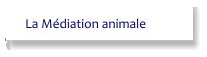 La Médiation animale